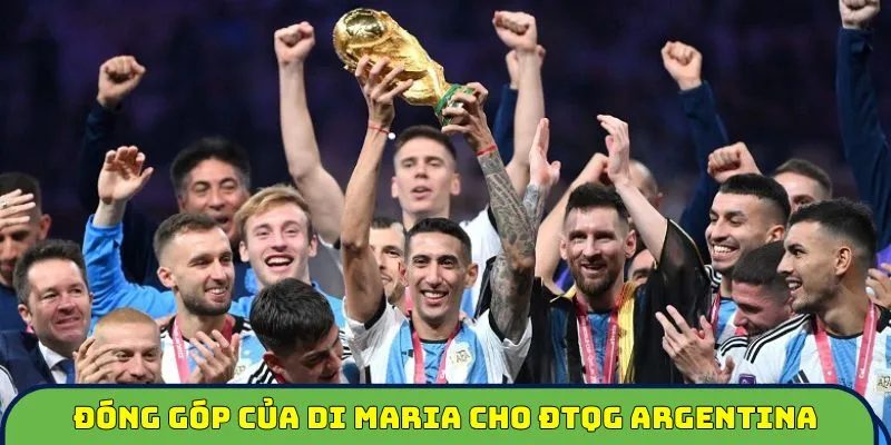 tiểu sử di maria đóng góp cho đội tuyển argentina