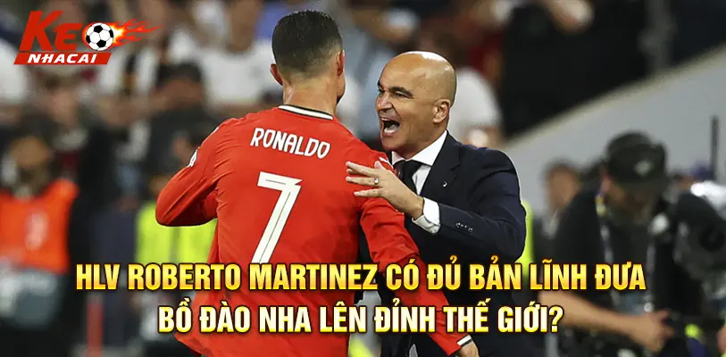 HLV Roberto Martinez và bài toán chiến thuật cho World Cup 2026