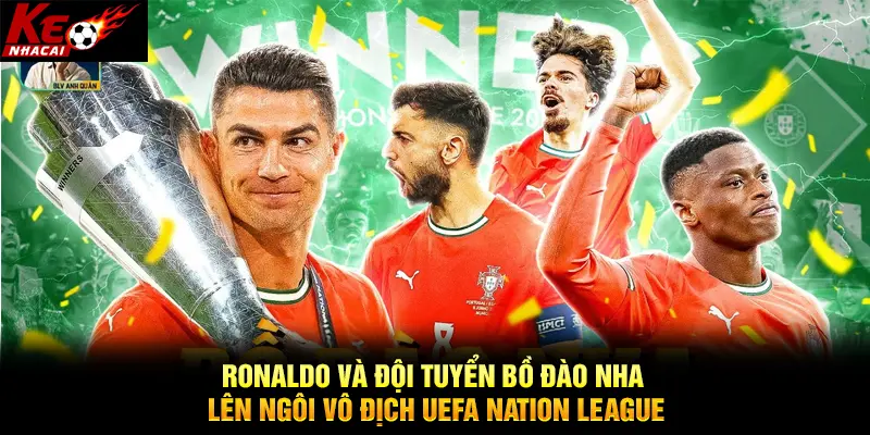 Bồ Đào Nha lên ngôi vô địch Nations League