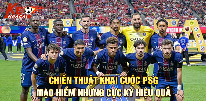 Chiến Thuật Khai Cuộc PSG