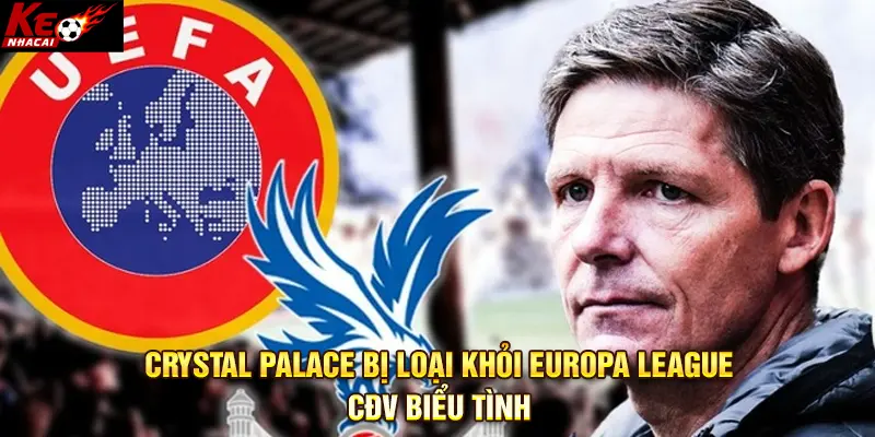 Crystal Palace bị loại khỏi Europa League