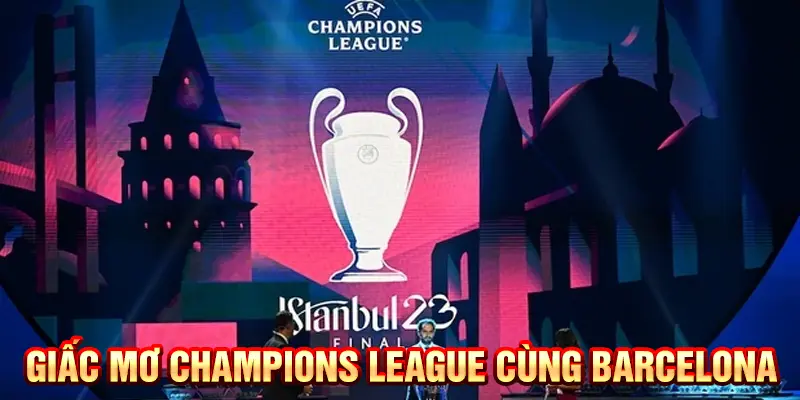 Giấc mơ Champions League